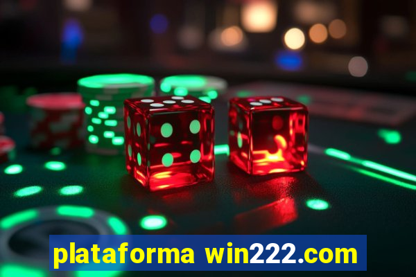 plataforma win222.com